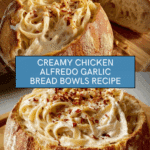 Chicken Alfredo Garlic Bread Bowls Recipe
