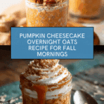 Pumpkin Cheesecake Overnight Oats Recipe