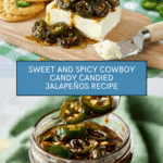 Cowboy Candy Candied Jalapeños Recipe