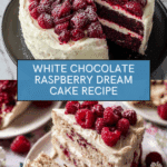 White Chocolate Raspberry Dream Cake Recipe