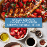 Balsamic Chicken Strawberry Basil Relish Recipe