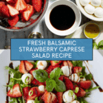 Balsamic Strawberry Caprese: A Fresh Twist on a Classic Salad