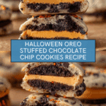 Easy Halloween Oreo Stuffed Chocolate Chip Cookies Recipe