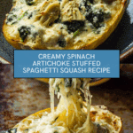 Spinach and Artichoke Stuffed Spaghetti Squash Recipe