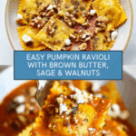Pumpkin Ravioli with Sage, Brown Butter, and Toasted Walnuts