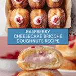 Raspberry cheesecake brioche doughnuts Recipe