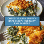 Cheesy Italian Spinach Bake
