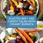 Roasted Beets and Carrots Salad with Burrata Recipe